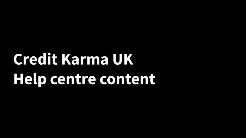 Tile showing 'Credit Karma UK, Help centre content'
